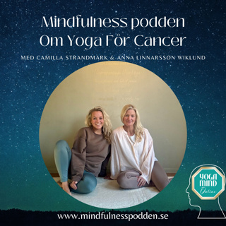 Yoga för cancer Intervju med Anna Linnarsson Wiklund och Camilla Strandmark (45 min)