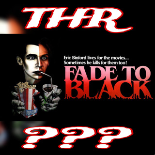 THR "Commentaries" - Episode #1: Fade To Black (1980)