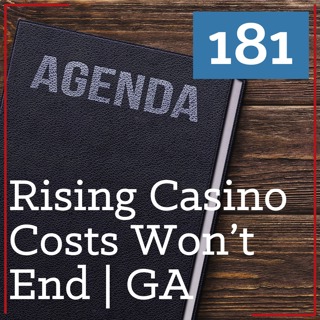PS 181: Why the Rising Cost of Casino Trips Won't End Soon | Georgia Slots