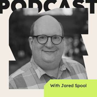 How To Use UX As A Competitive Advantage (with Jared Spool)