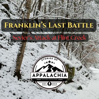 Franklin's Last Battle: Sevier's Attack at Flint Creek