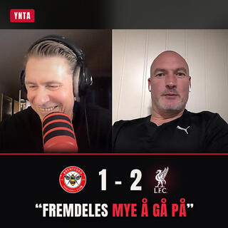«Fremdeles mye å gå på» | Brentford - Liverpool 1-2