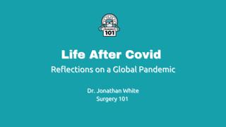 343. Life After COVID-19: Reflections on a Global Pandemic
