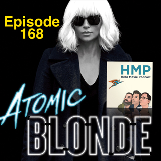 Episode 168- Atomic Blonde