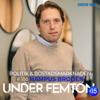 #386 Politik och bostadsmarknaden - Hampus Brodén