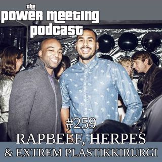 #259 – Rapbeef, normaliserad plastikkirurgi & herpes