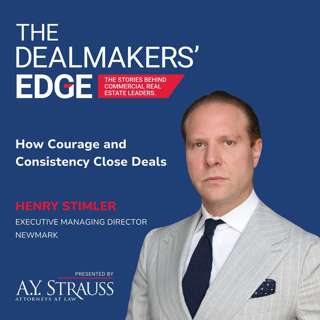 Best Of: How Courage and Consistency Close Deals with Henry Stimler