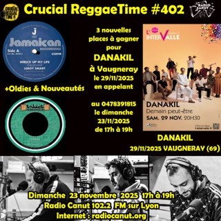 Crucial Reggae Time 402 2h 23112025 Oldies & Nouveautés