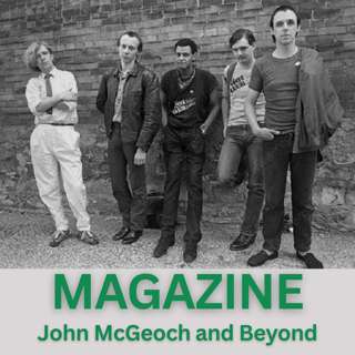 Magazine - John McGeoch and Beyond