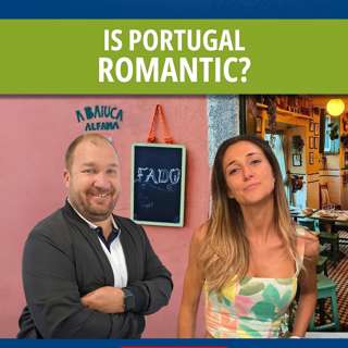 Is Portugal romantic?