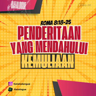 Penderitaan Yang Mendahului Kemuliaan