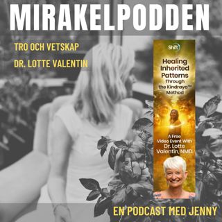 2. Dr Lotte Valentin - Healing Inherited Patterns - Läk nedärvda mönster