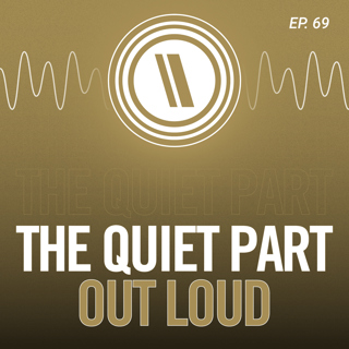 The Quiet Part Out Loud