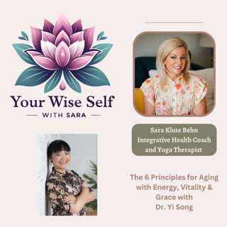 The 6 Principles for Aging with Energy, Vitality & Grace with Dr Yi Song