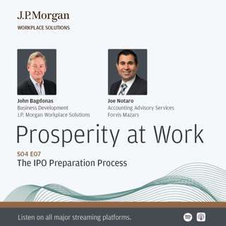 S04 E07: The IPO preparation process: The financial reporting, equity compensation and internal controls roadmap.