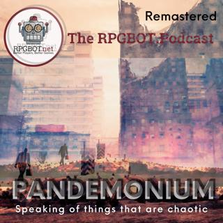 PANDEMONIUM (Remastered) - Speaking of Things that are Chaotic...