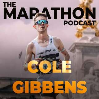 #14 Cole Gibbens: First Marathon in 2:16 & 25th @ London Marathon (Cole Running)