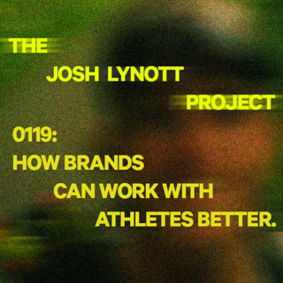 0119: How brands can work with athletes better.