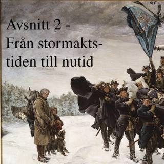 2. (Pilotavsnitt) Från stormaktstiden till nutid (1611-1999)