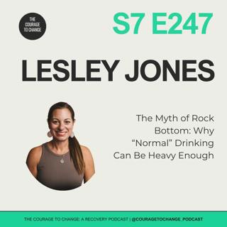 247. The Myth of Rock Bottom: Why “Normal” Drinking Can Be Heavy Enough