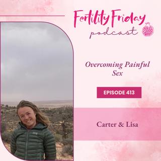 [On-Air Client Session] FFP 413 | Overcoming Painful Sex | Carter & Lisa