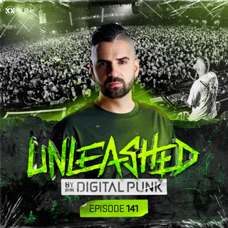 Unleashed by Digital Punk | Episode 141