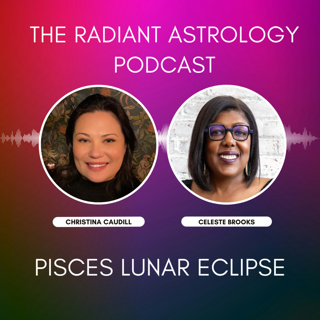Pisces Lunar Eclipse with Celeste Brooks