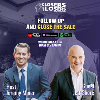 Follow-Up and Close the Sale - with Jeff Shore