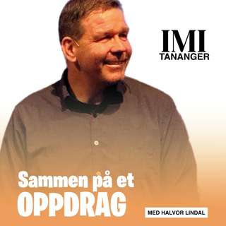 Halvor Lindal - Sammen på et oppdrag - Bønn som drivkraft