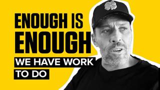 Enough Is Enough. We Have Work To Do. | Tony Robbins