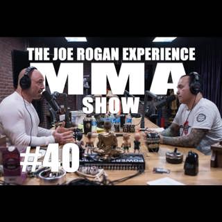 JRE MMA Show #40 with Eddie Bravo