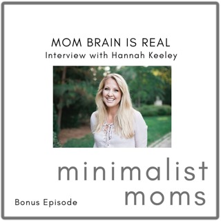 Mom Brain is REAL | Hannah Keeley (Bonus Episode)