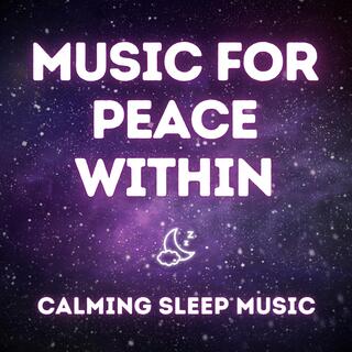 Peace Within — 9 Hours of Calming Music for Deep Relaxation