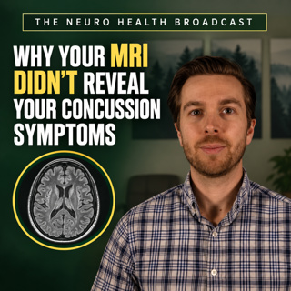 Mini Episode - Why Your MRI Didn't Reveal Your Concussion Symptoms