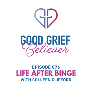 Life After Binge with Colleen Clifford
