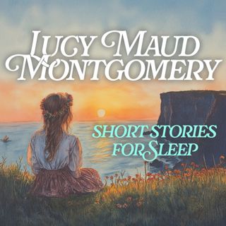 L. M. Montgomery's Short Stories | Premium Preview