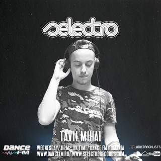 Selectro Podcast #334 w/ Tavii Mihai