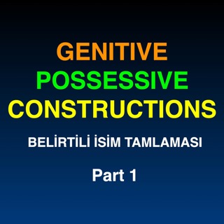 Genitive-Possessive Constructions with Examples | Belirtili İsim Tamlaması