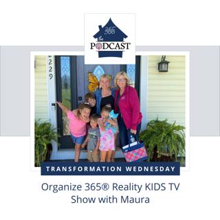 Organize 365® Reality KIDS TV Show with Maura
