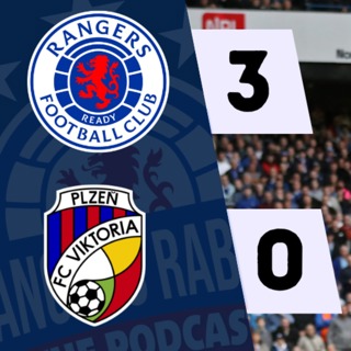 Tie all but done || Rangers 3 - 0 Viktoria Plzen || Reaction