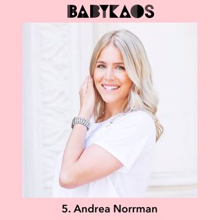 5. Andrea Norrman gästar Babykaos