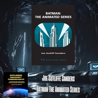 🎙️ Unmasking the Magic of Batman: The Animated Series with Joe Sutliffe Sanders