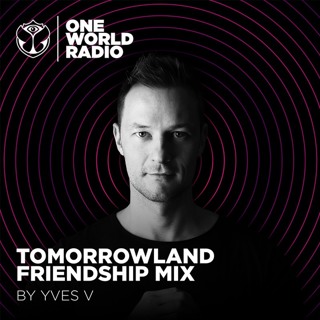 Tomorrowland Friendship Mix - Yves V