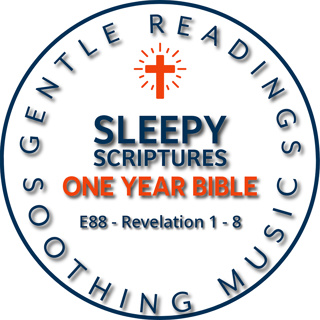 Sleepy Scriptures: Revelation 1–8 | Majesty, Worship, and Heavenly Hope