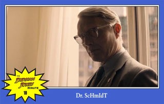 Dial of Destiny 10: Dr. ScHmIdT