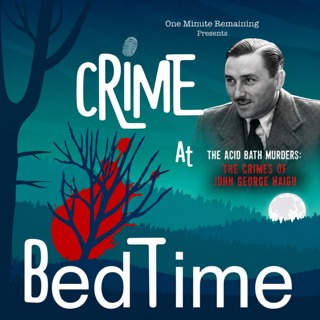 The Acid Bath Murders: The Crimes of John George Haigh