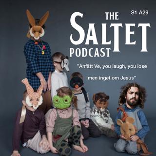 S1. A29. "Annfätt Ve, you laugh, you loose men inget om Jesus"