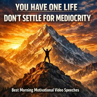 YOU HAVE ONE LIFE: Don’t Settle for Mediocrity – Unlock Your Potential!