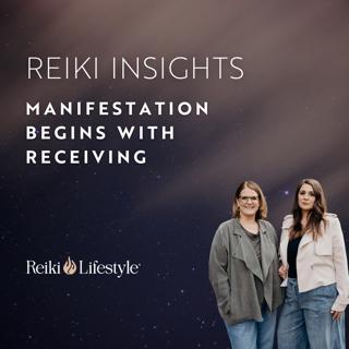 Manifestation Begins with Receiving