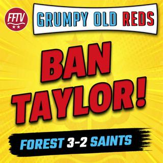 🔴 GOR | Nottingham Forest 3 - 2 Southampton | BAN TAYLOR FROM THE CITY GROUND!!